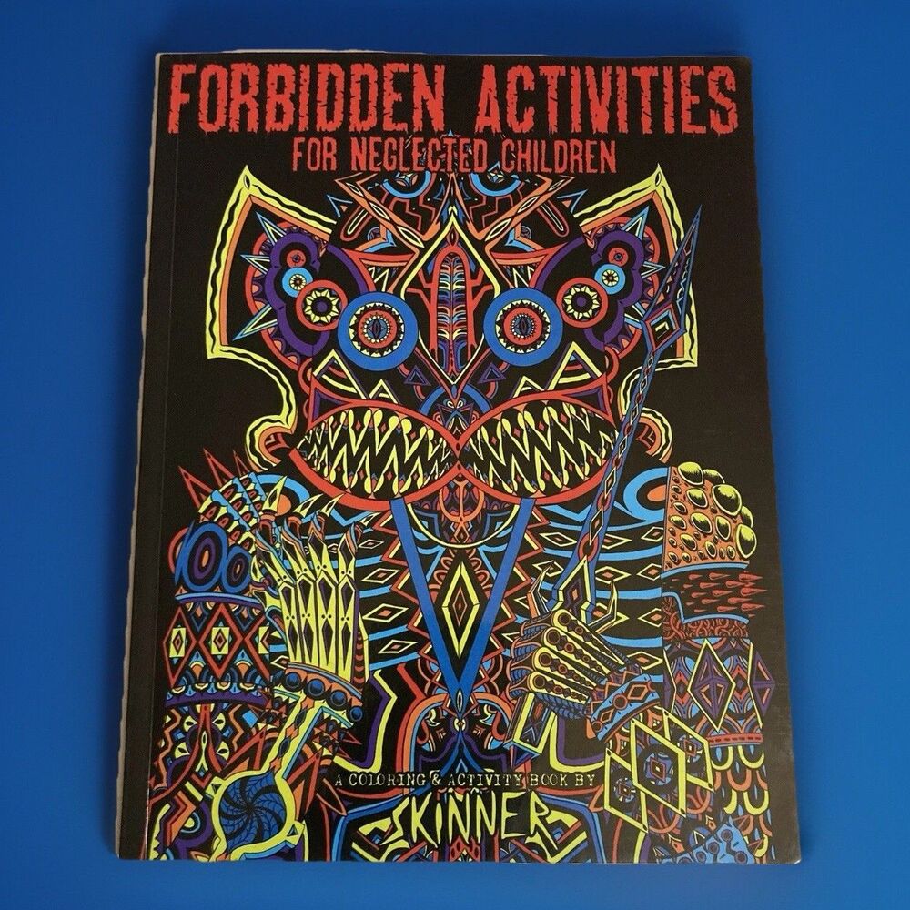 Forbidden Activities for Neglected Children Coloring Book 1st Printed Autograph